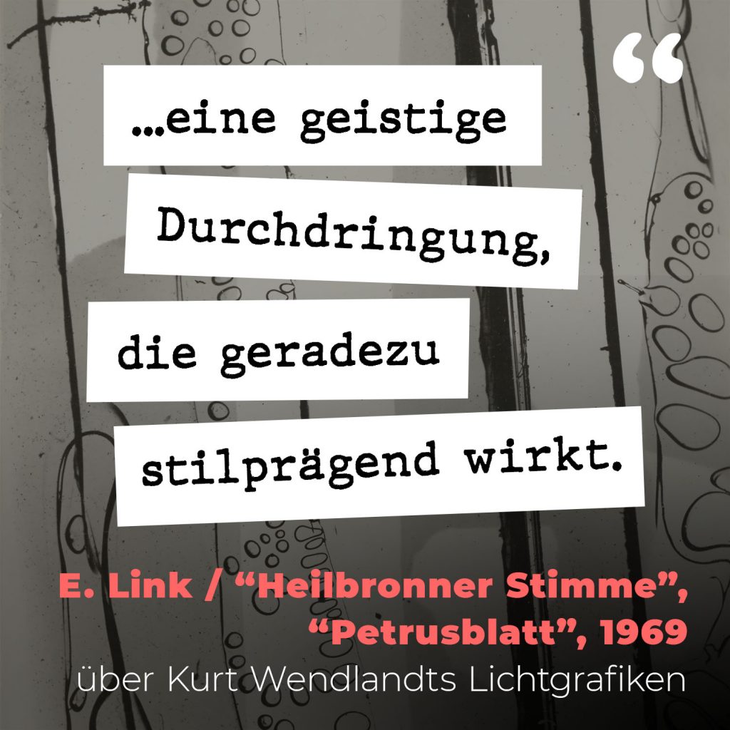 E. Link über Lichtgrafiker Kurt Wendlandt