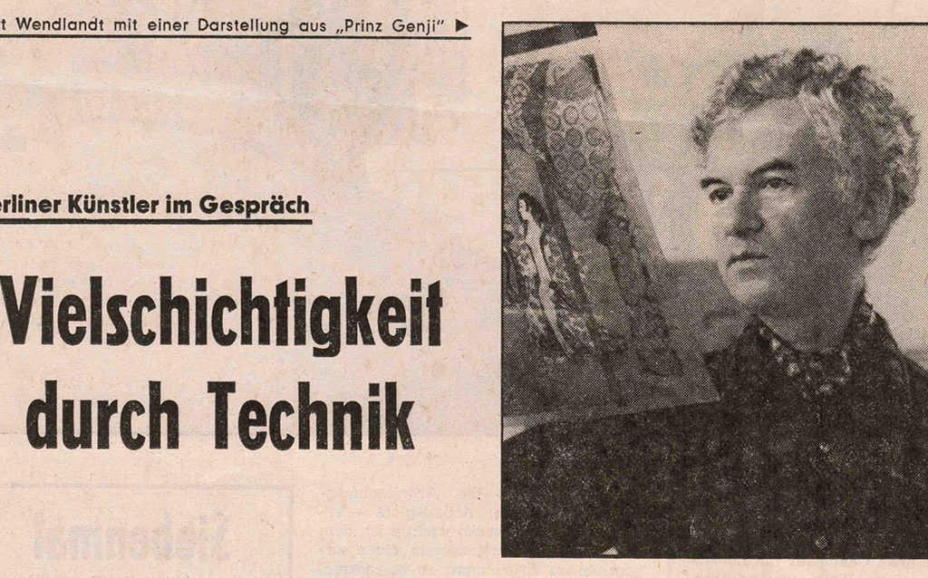 Vielschichtigkeit durch Technik | Zeitungsartikel über Kurt Wendlandt